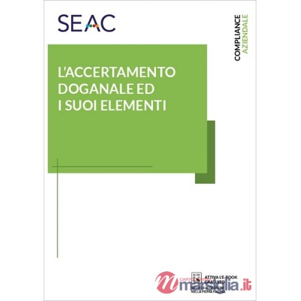 ACCERTAMENTO DOGANALE E I SUOI ELEMENTI