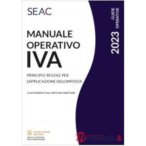 Manuale operativo IVA. Principi e regole per l'applicazione dell'imposta