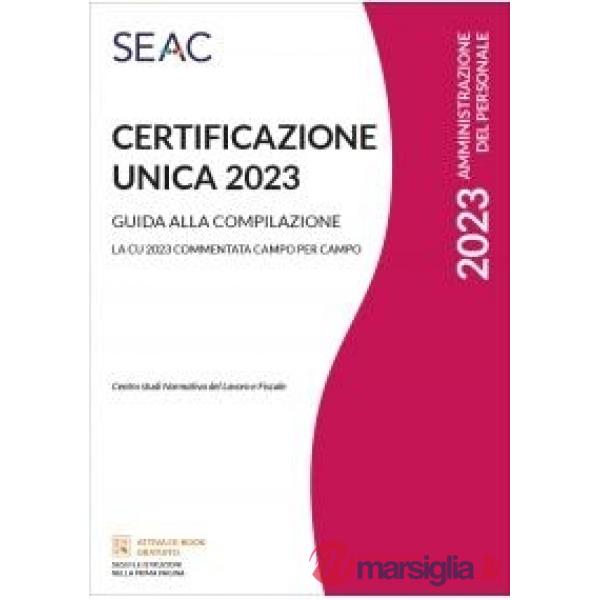 Certificazione Unica 2023. Guida alla compilazione