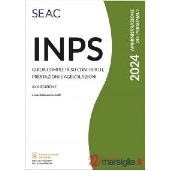 INPS. Guida completa su contributi, prestazioni e agevolazioni