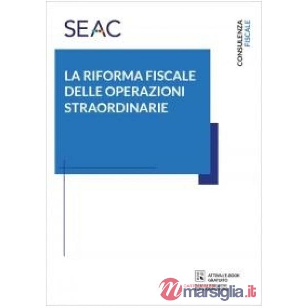 La riforma fiscale delle operazioni straordinarie