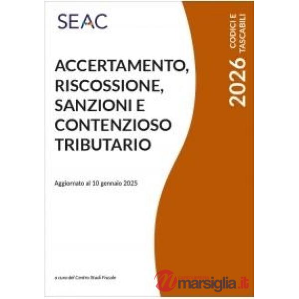 ACCERTAMENTO RISCOSSIONE SANZIONI CONTENZIOSO TRIBUTARIO 2026