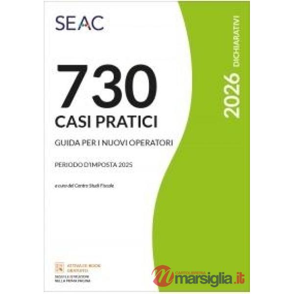 Mod. 730/2026. Casi pratici di compilazione