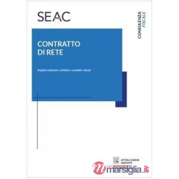 Contratto di rete. Aspetti costitutivi, civilistici, contabili e fiscali