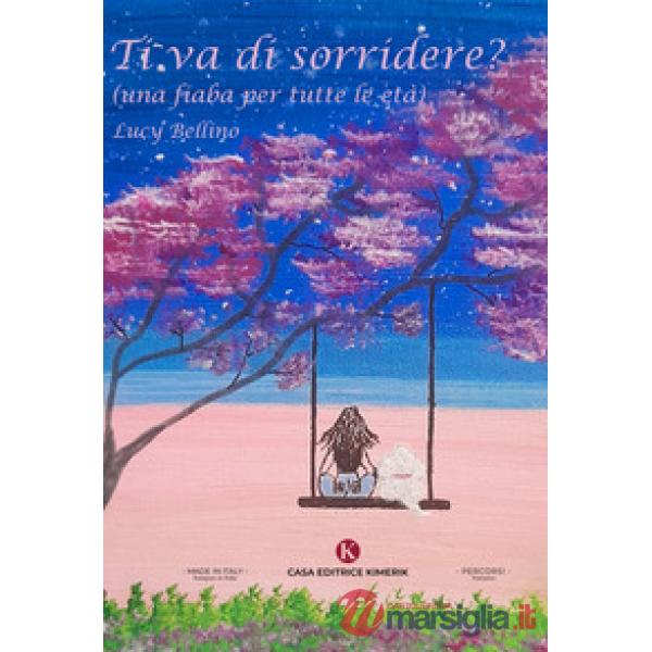 Ti va di sorridere? (una fiaba per tutte le età)