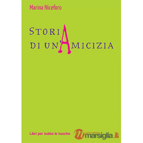 Storia di un'amicizia
