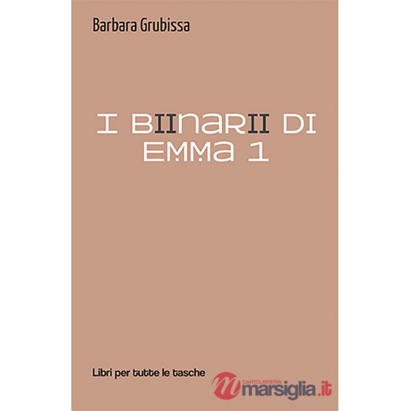 Binari di Emma (I). Vol. 1