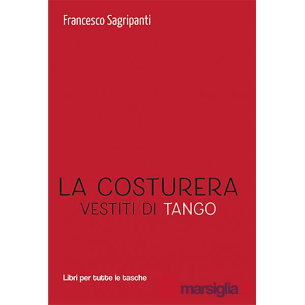 Costruera. Vestiti di tango (La)