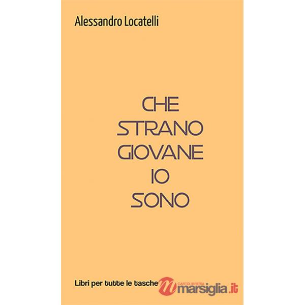 Che strano giovane io sono
