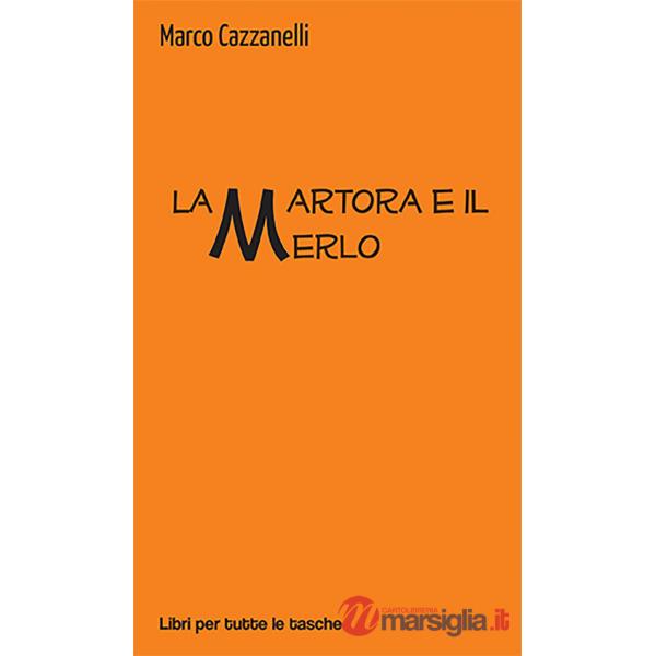 Martora e il merlo (La)
