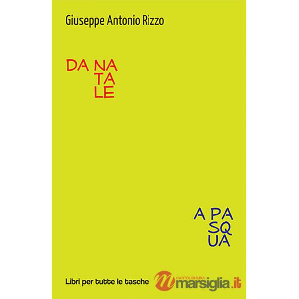 Da Natale a Pasqua