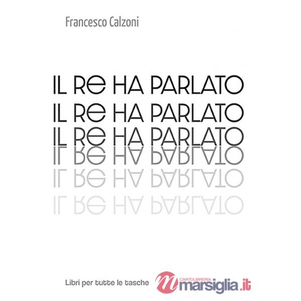 Re ha parlato (Il)