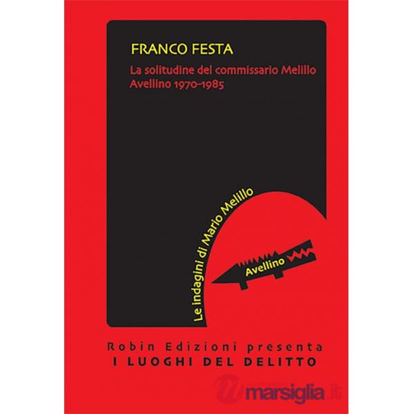 Solitudine del commissario Melillo (La)