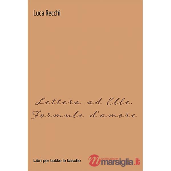 Lettera ad Elle. Formule d'amore
