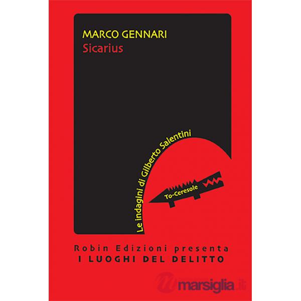 Sicarius. Le indagini di Gilberto Salentini