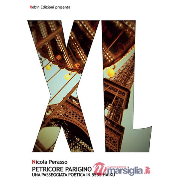 Petricore parigino. Una passeggiata poetica in 5555 haiku