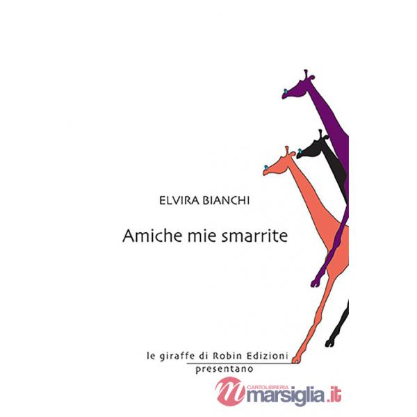 Amiche mie smarrite