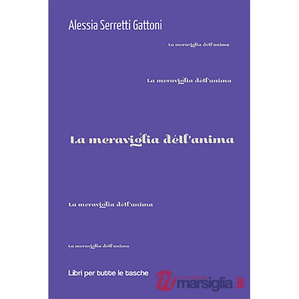 Meraviglia dell'anima (La)