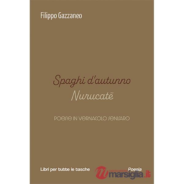 Spaghi d'autunno. Nurucatë. Testo senisaro e italiano