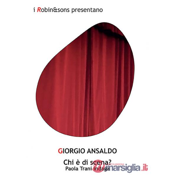 Chi è di scena? Paola Trani indaga