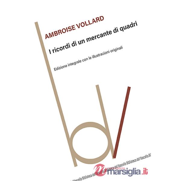 Ricordi di un mercante di quadri. Ediz. integrale con illustrazioni originali (I)