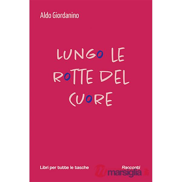Lungo le rotte del cuore