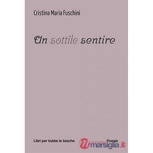 Sottile sentire (Un)