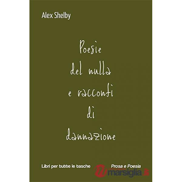 Poesie del nulla e racconti di dannazione