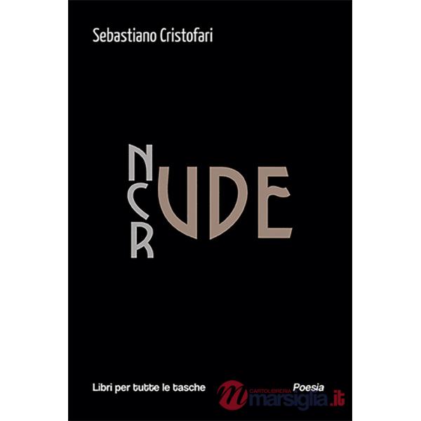 Nude, crude e rude. Ediz. multilingue