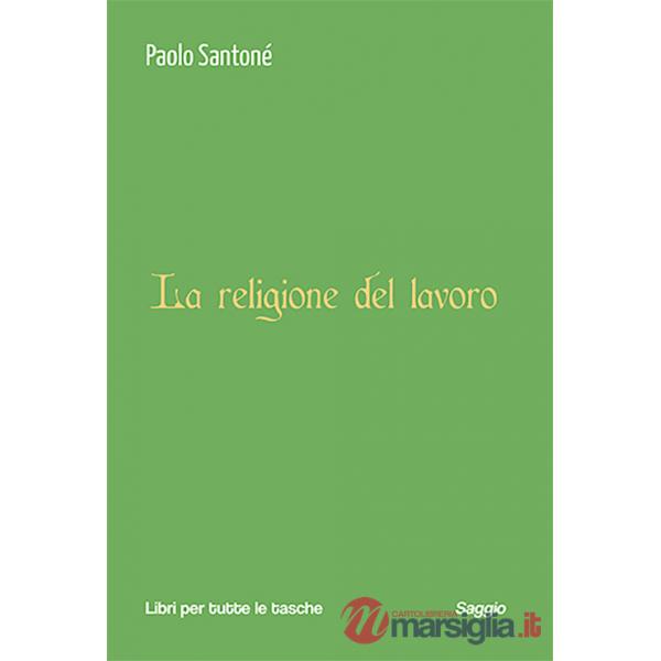 Religione del lavoro (La)