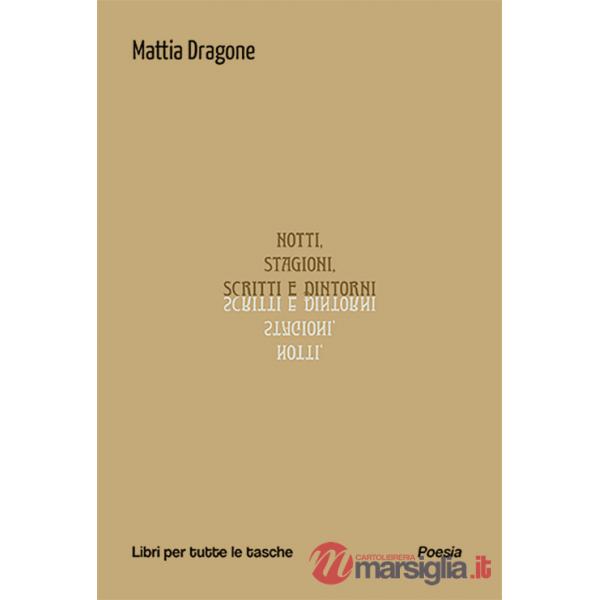 Notti, stagioni, scritti e dintorni