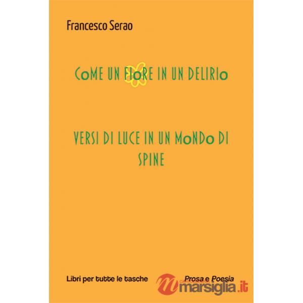 Come un fiore in un delirio