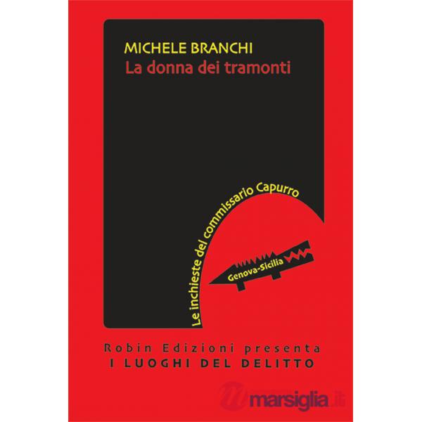 Donna dei tramonti. Le inchieste del commissario Capullo (La)