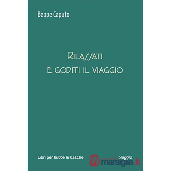 Rilassati e goditi il viaggio