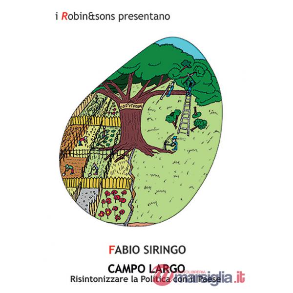Campo largo. Risintonizzare la politica con il paese