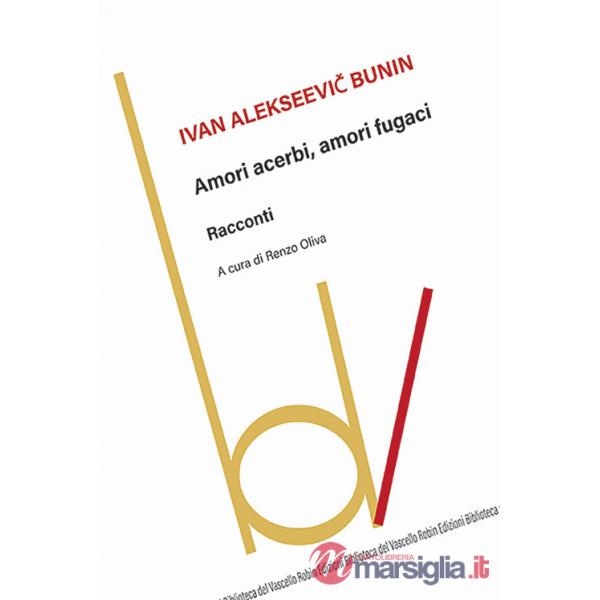 Amori acerbi, amori fugaci