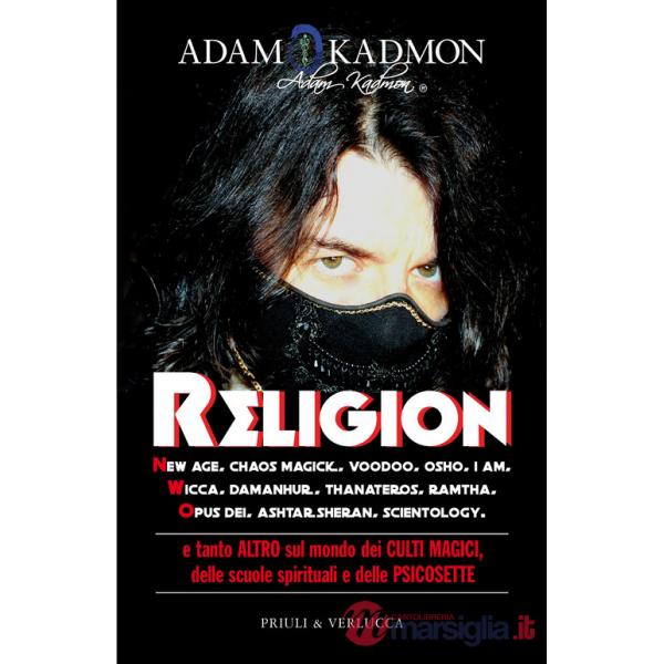Religion. New Age, Chaos Magick, Voodoo, Osho, I AM, Wicca, Damanhur, Thanateros, Ramtha, Opus Dei, Ashtar Sheran, Scientology e