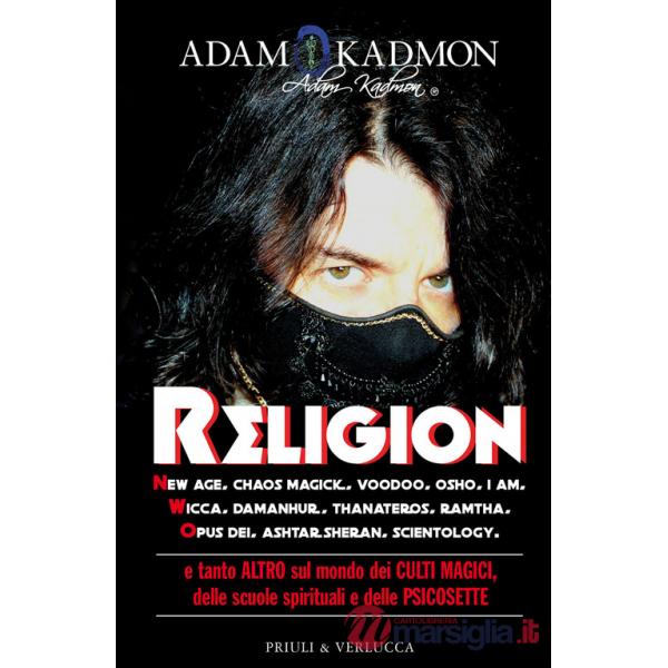 Religion. New Age, Chaos Magick, Voodoo, Osho, I AM, Wicca, Damanhur, Thanateros, Ramtha, Opus Dei, Ashtar Sheran, Scientology e