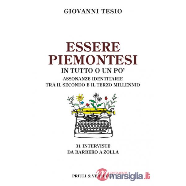 Essere piemontesi in tutto o un po'. Assonanze identitarie tra il secondo e il terzo millennio