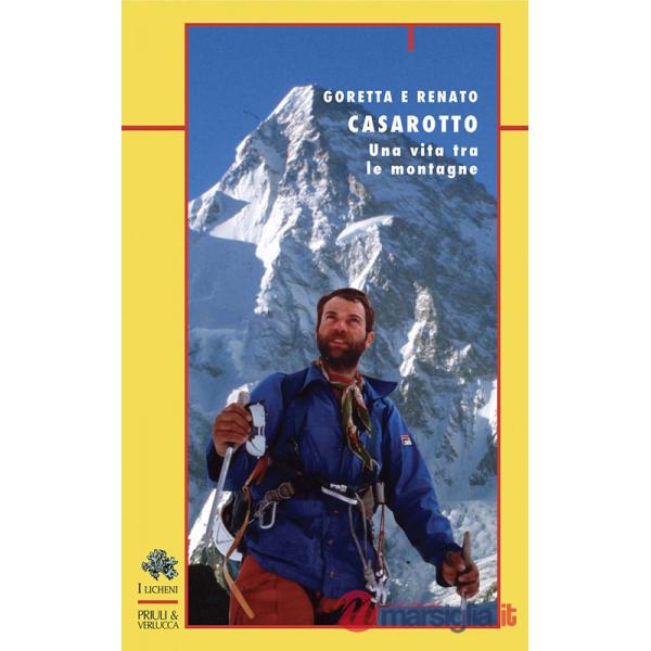 Casarotto. Una vita tra le montagne