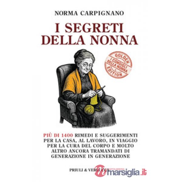Segreti della nonna. Golden edition (I)