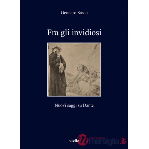 Fra gli invidiosi. Nuovi saggi su Dante