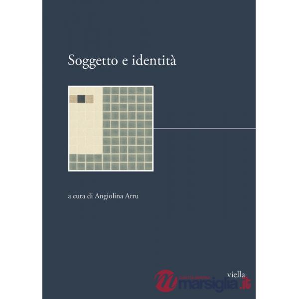 Soggetto e identità. Dottorato internazionale di ricerca Storia delle donne e dell'identità di genere. Quaderno n. 5. Nuova ediz