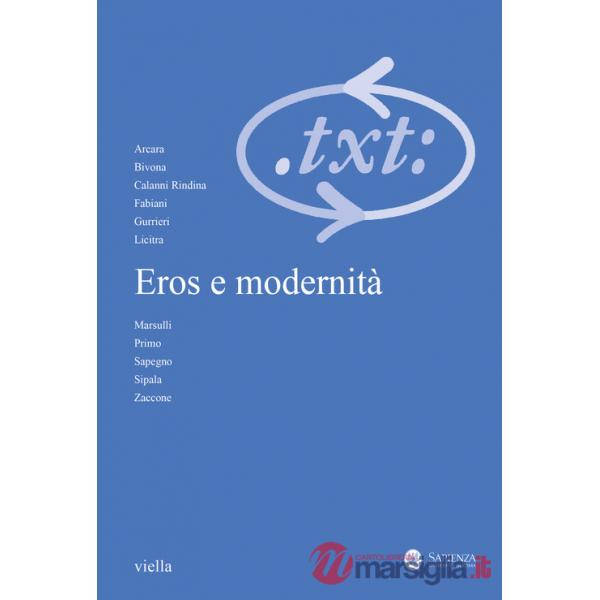 Critica del testo (2022). Vol. 3: Eros e modernità. Ediz. italiana e francese