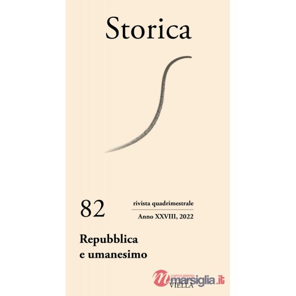 Storica (2022). Vol. 82: Repubblica e umanesimo