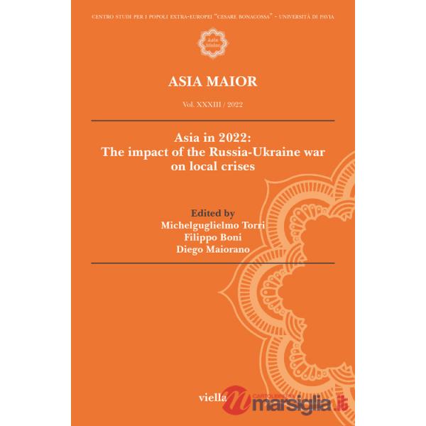 Asia maior (2022). Vol. 33: Asia in 2022: The impact of the Russia-Ukraine war on local crises