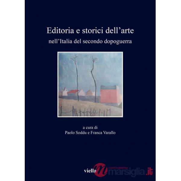 Editoria e storici dell'arte nell'Italia del secondo dopoguerra