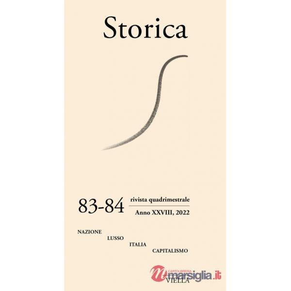 Storica (2022). Vol. 83-84: Nazione, lusso, Italia, capitalismo