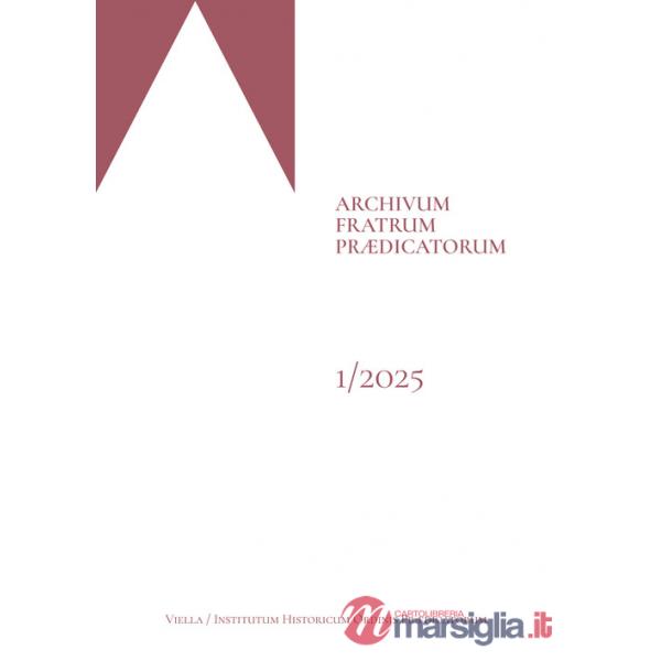 Archivum fratrum fratrum praedicatorum (2025). Ediz. multilingue. Vol. 1