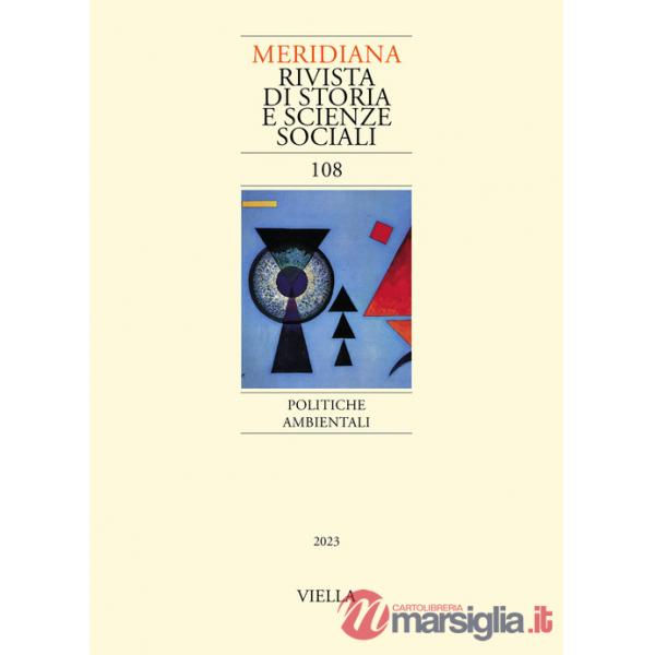 Meridiana (2023). Vol. 108: Politiche ambientali